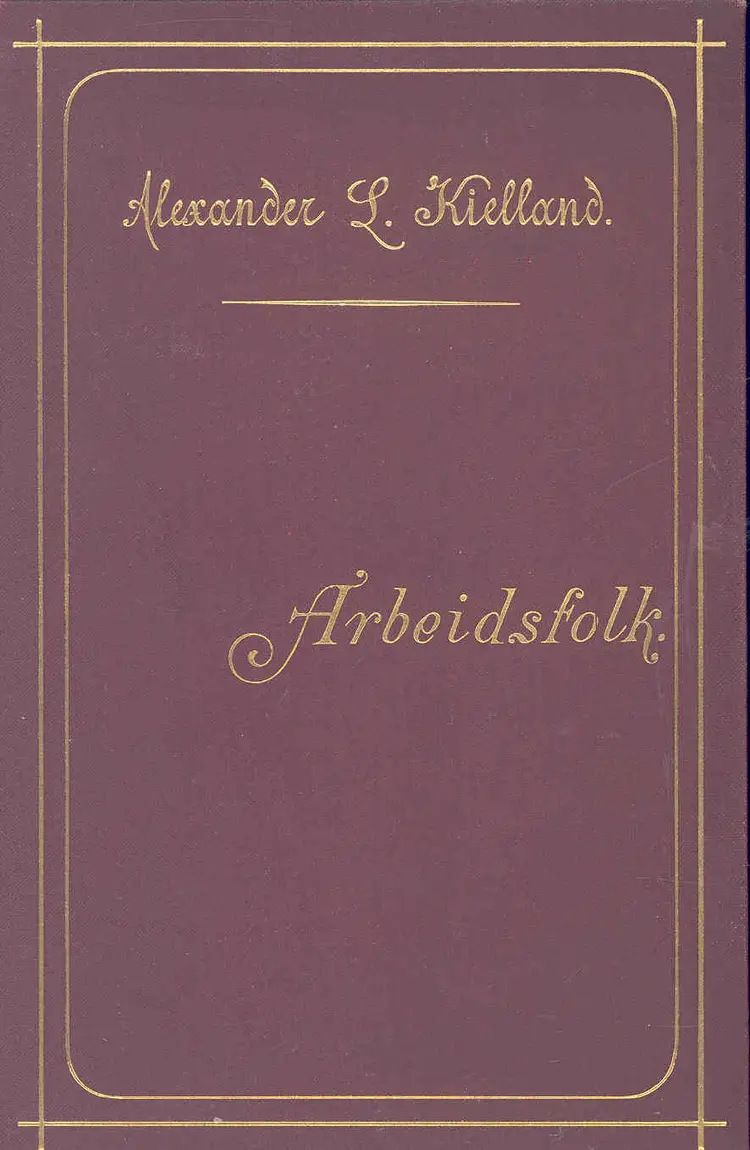 Arbeidsfolk af Alexander Kielland