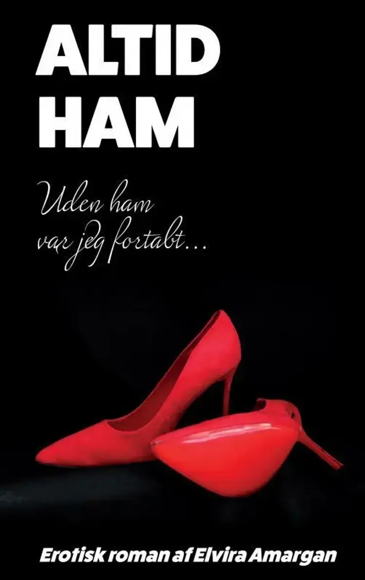 ALTID HAM af Elvira Amargan
