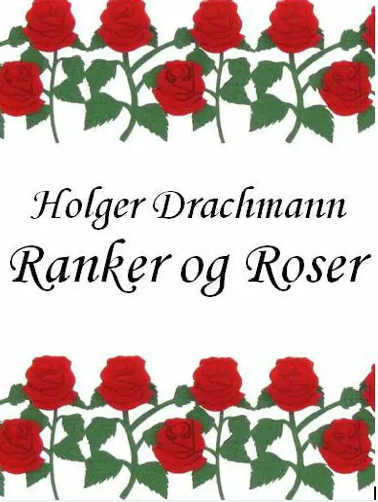 Ranker og roser af Holger Drachmann