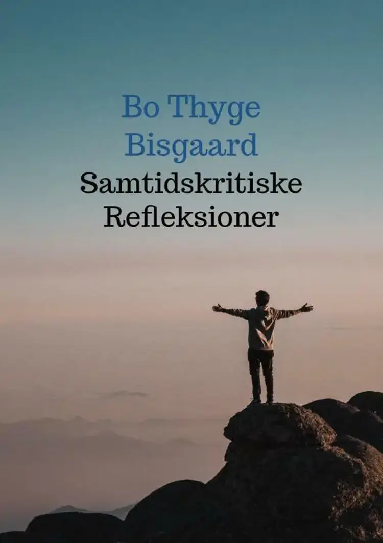 Samtidskritiske Refleksioner af Bo Thyge Bisgaard