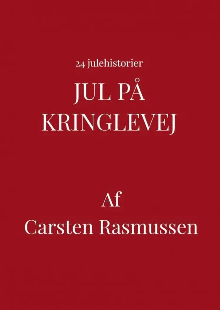 Jul på Kringlevej af Carsten Rasmussen