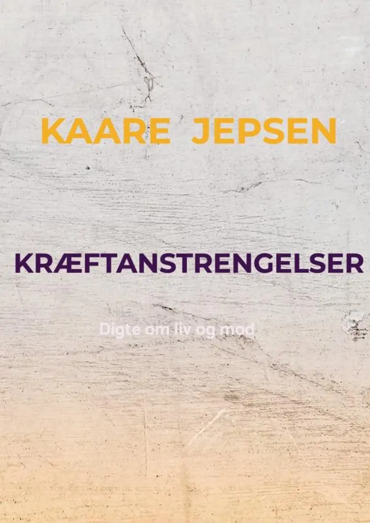 Kræftanstrengelser af Kaare Jepsen