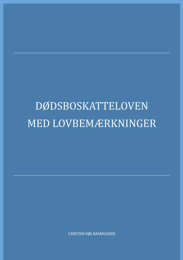 Dødsboskatteloven 2018 af Carsten Høj Rasmussen