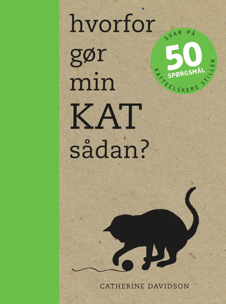 Hvorfor gør min kat sådan? af Catherine Davidson