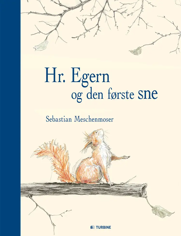 Hr. Egern og den første sne af Sebastian Meschenmoser