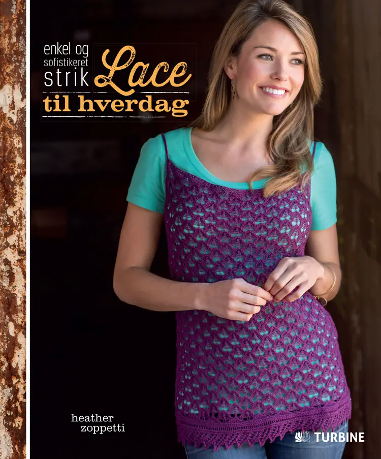 Lace til hverdag af Heather Zoppetti