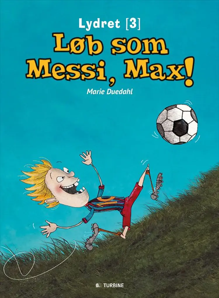 Løb som Messi, Max! af Marie Duedahl