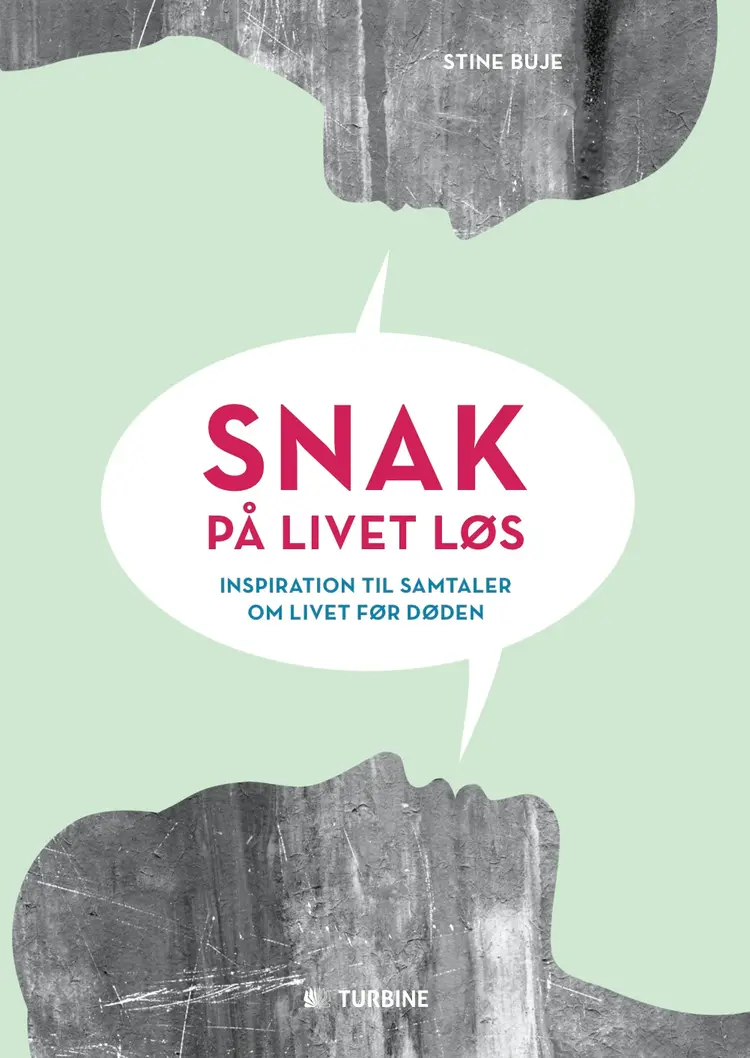 Snak på livet løs af Stine Buje