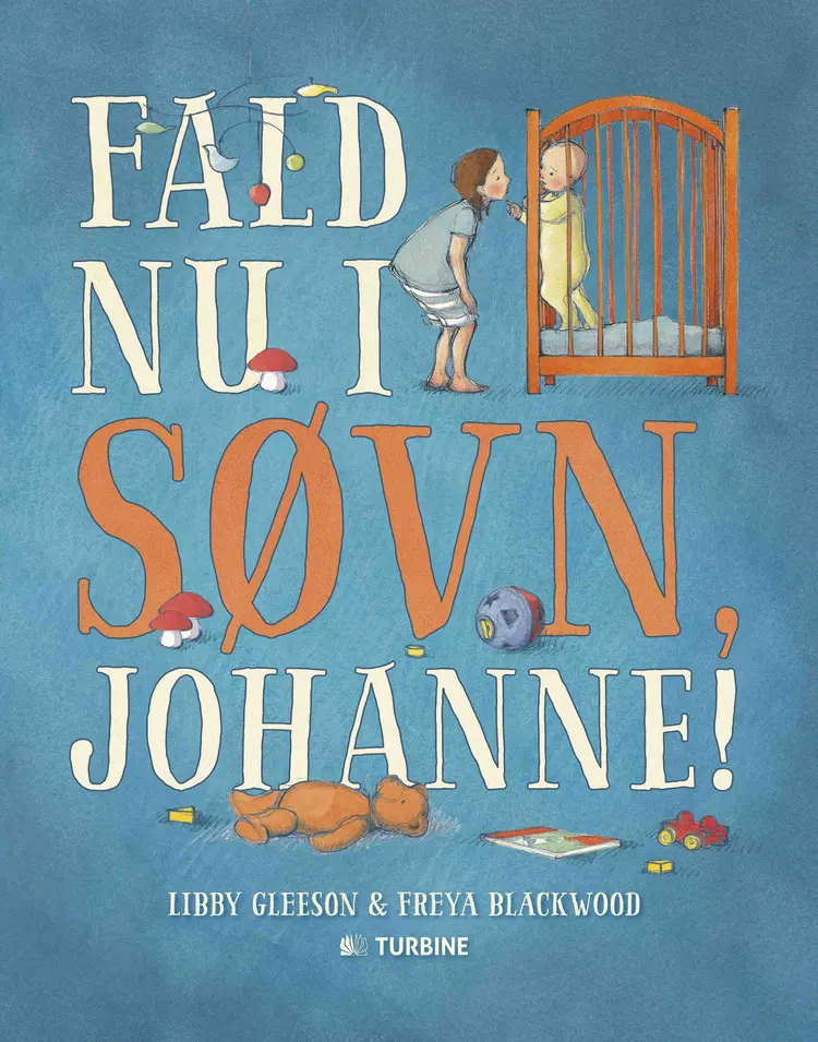 Fald nu i søvn Johanne! af Libby Gleeson