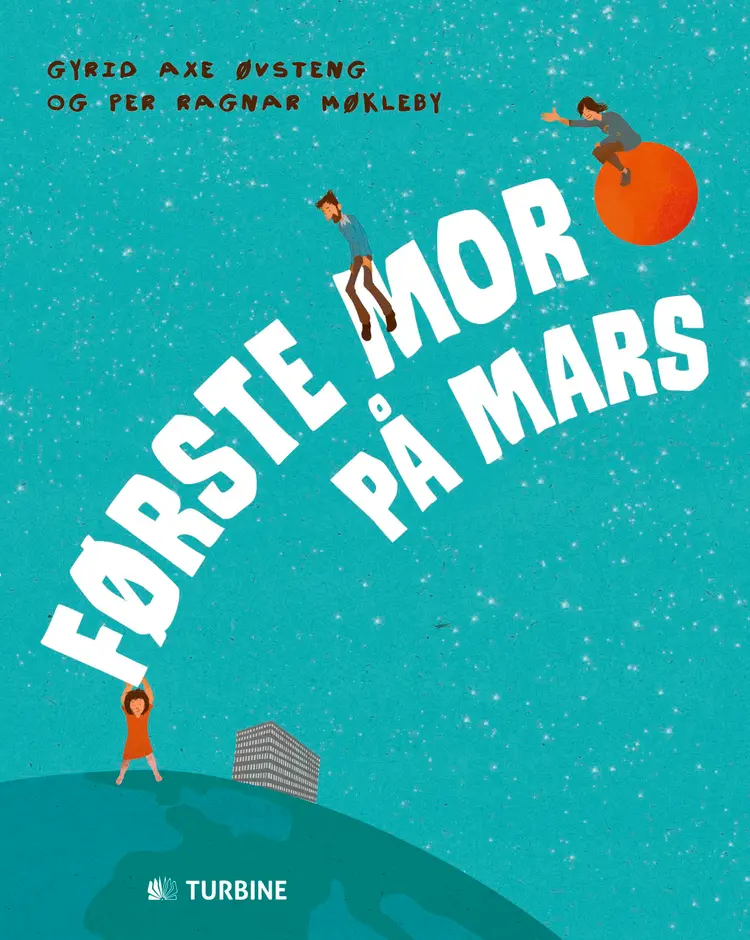 Første mor på Mars af Gyrid Axe Øvsteng