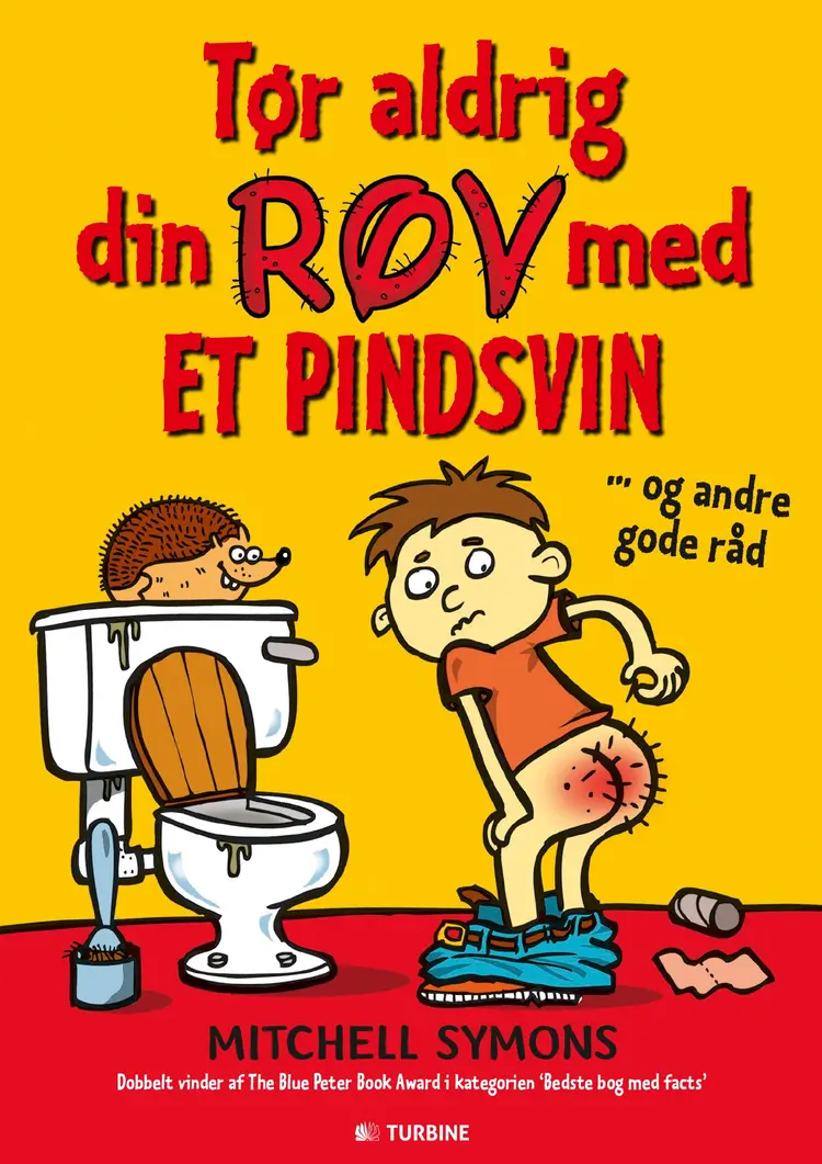 Tør aldrig din røv med et pindsvin og andre gode råd af Mitchell Symons