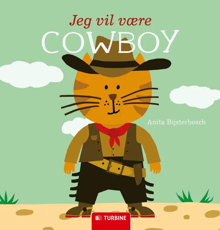 Jeg vil være cowboy af Anita Bijsterbosch