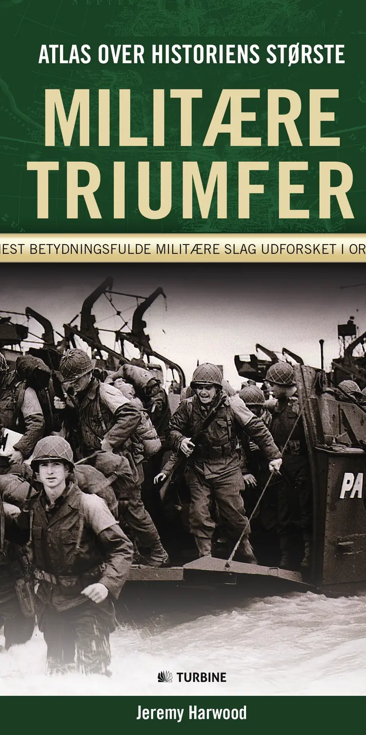 Atlas over historiens største militære triumfer af Jeremy Harwood