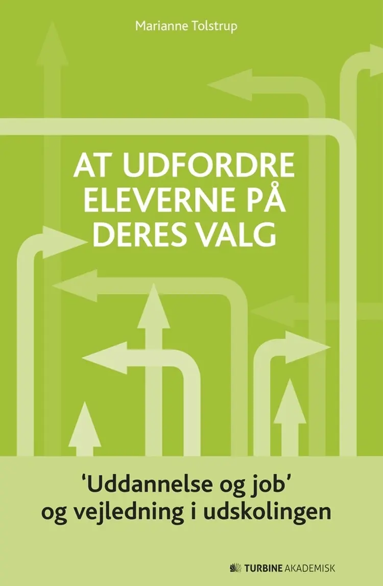 At udfordre eleverne på deres valg af Marianne Tolstrup