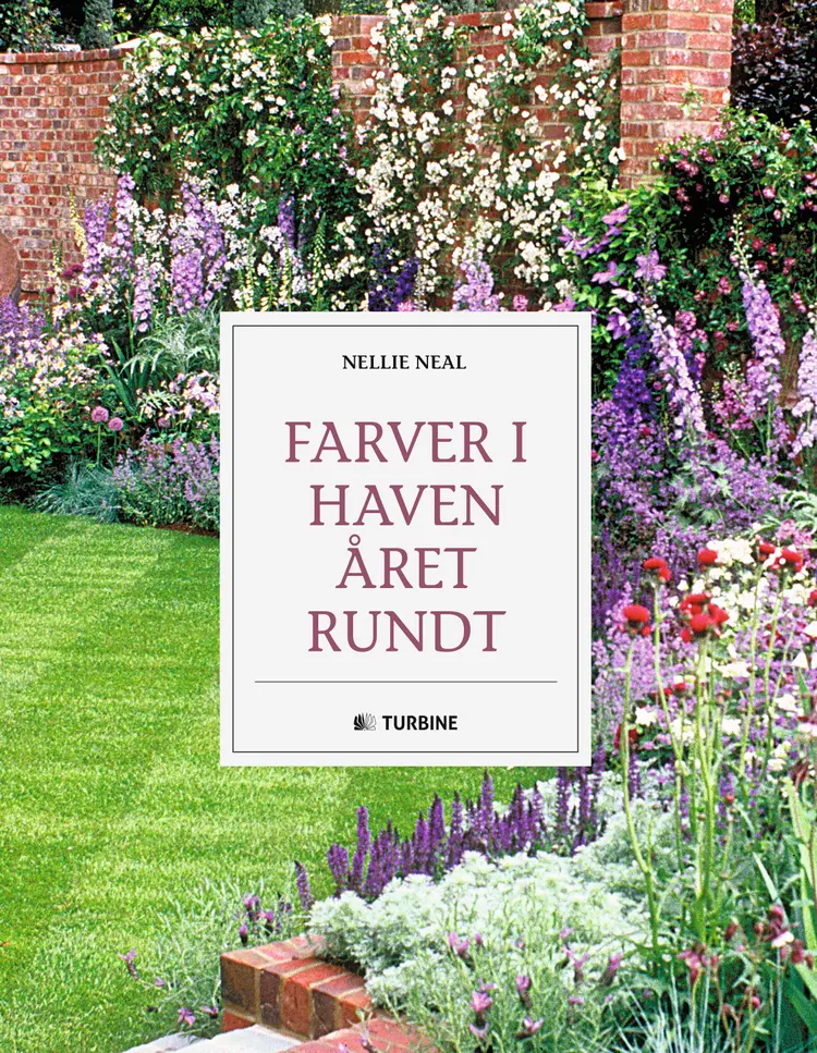 Farver i haven året rundt af Nellie Neal