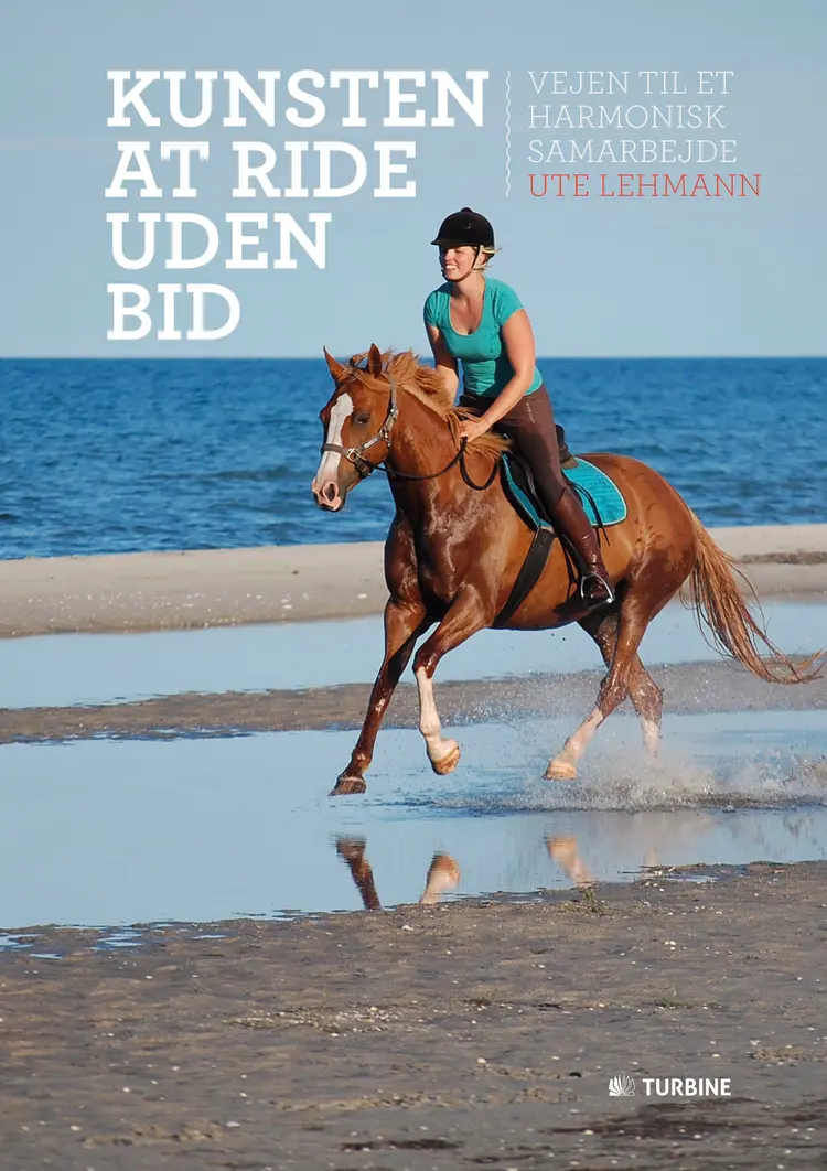 Kunsten at ride uden bid af Ute Lehmann