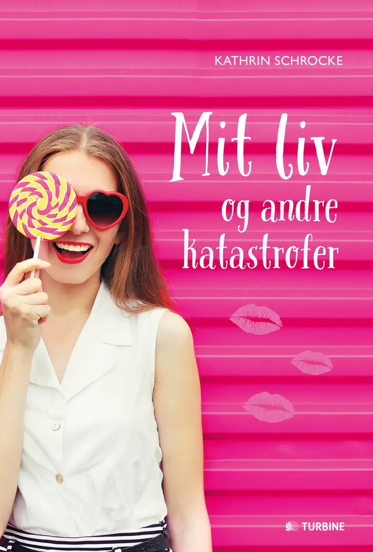 Mit liv og andre katastrofer af Kathrin Schrocke