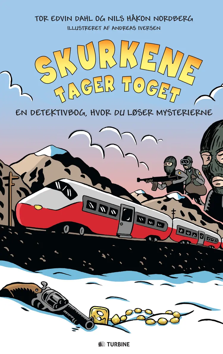Skurkene tager toget af Tor Edvin Dahl