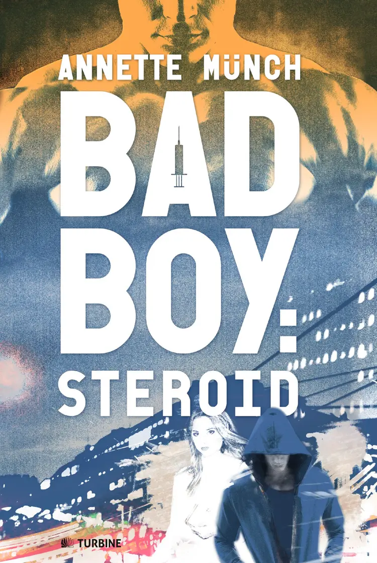 Badboy: steroid af Annette Münch