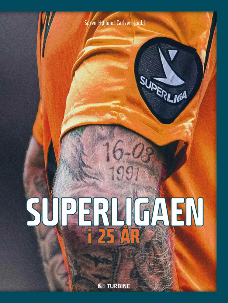 Superligaen i 25 år af Søren Højlund Carlsen (red.)