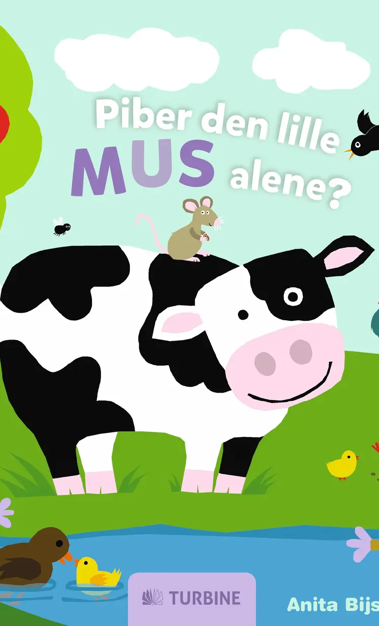 Piber den lille mus alene? af Anita Bijsterbosch