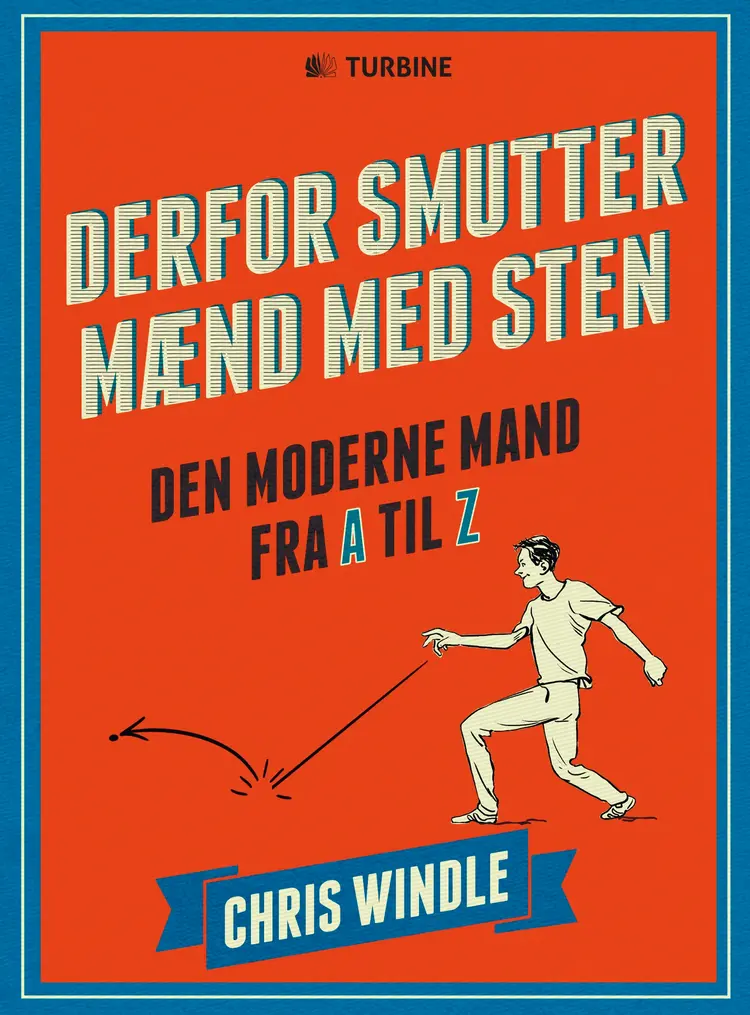 Derfor smutter mænd med sten af Chris Windle