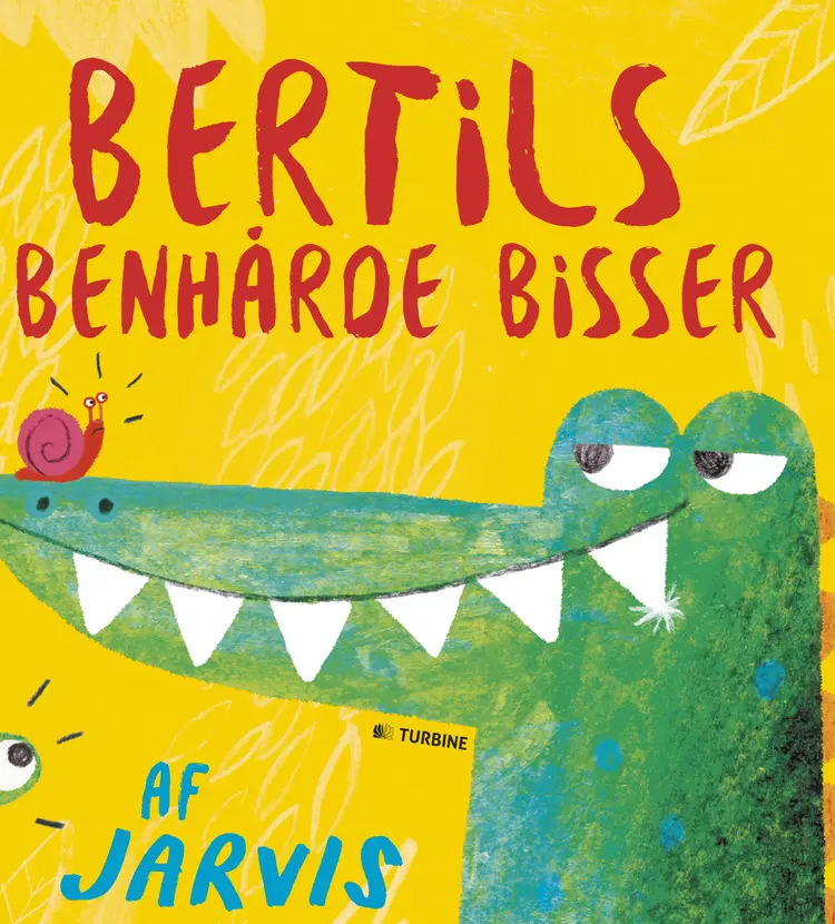 Bertils benhårde bisser af Jarvis