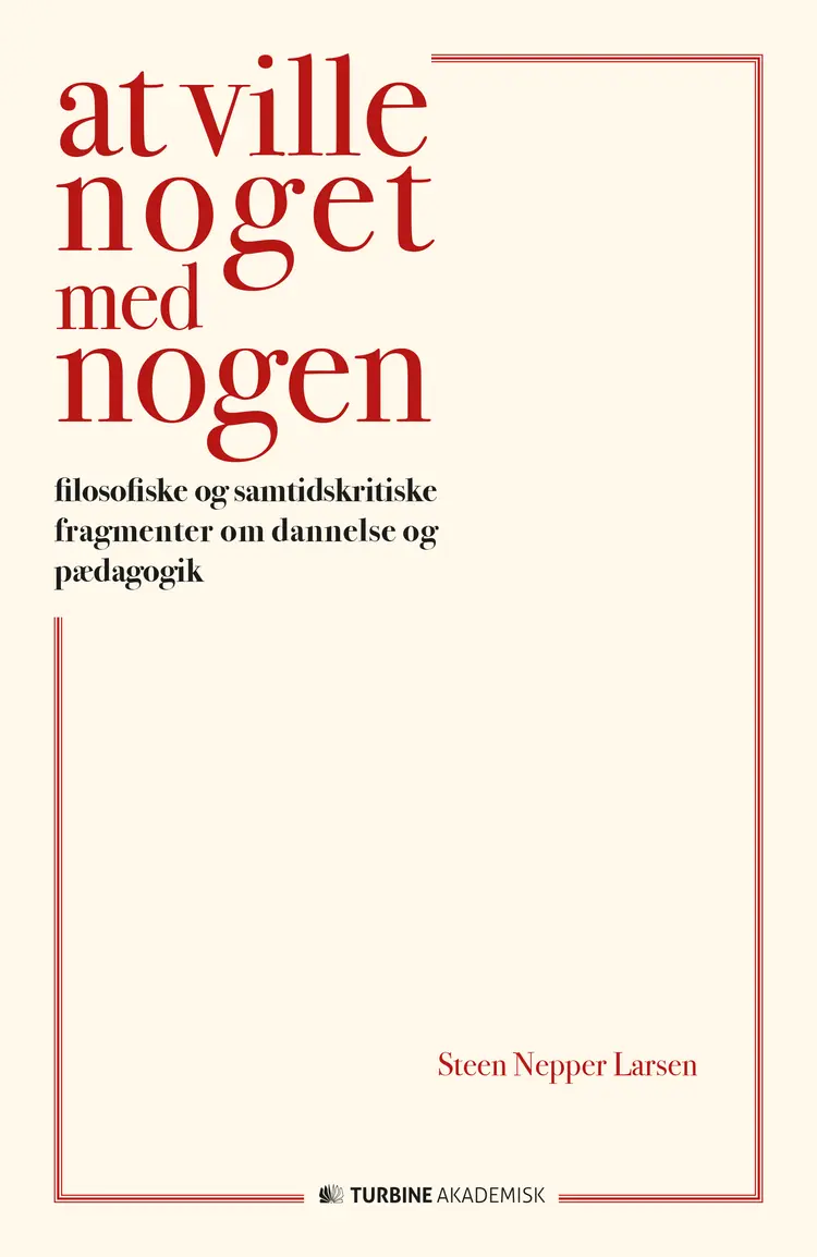 At ville noget med nogen af Steen Nepper Larsen