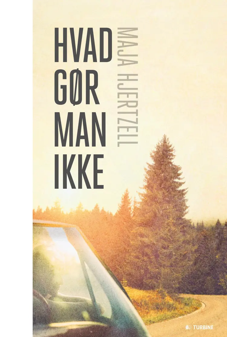Hvad gør man ikke af Maja Hjertzell