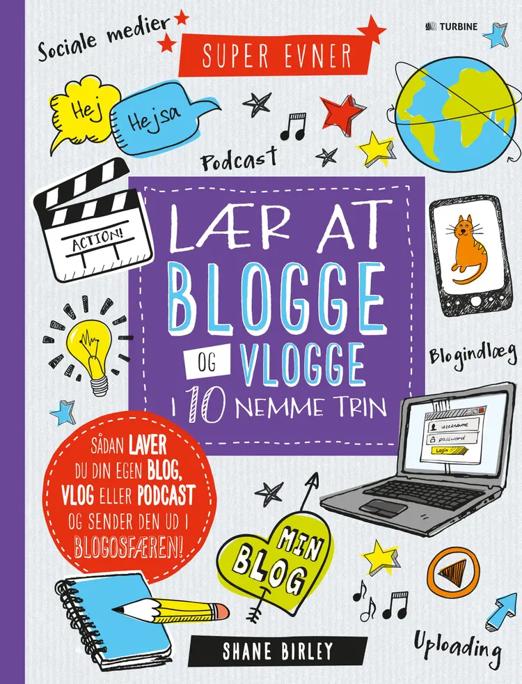 Lær at blogge og vlogge i 10 nemme trin af Shane Birley