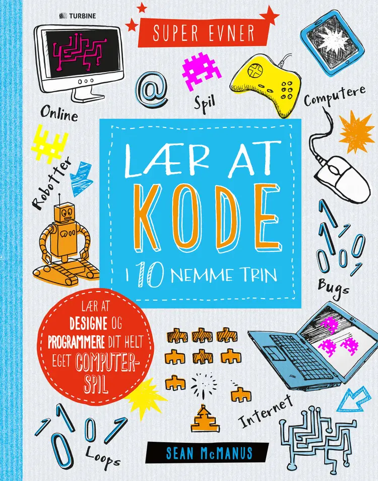 Lær at kode i 10 nemme trin af Sean McManus