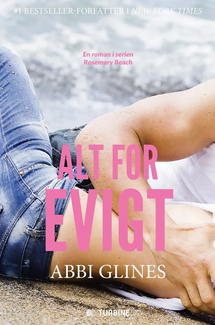 Alt for evigt af Abbi Glines
