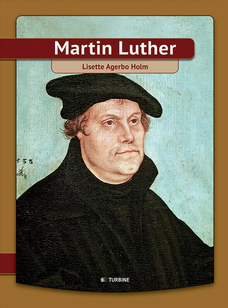 Martin Luther af Lisette Agerbo Holm
