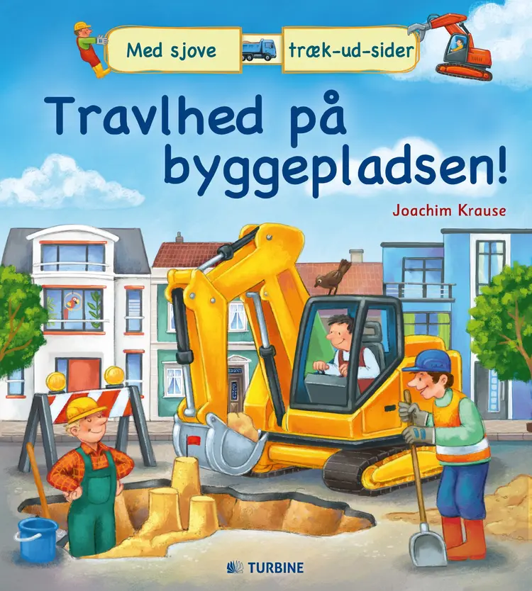 Travlhed på byggepladsen! af Joachim Krause