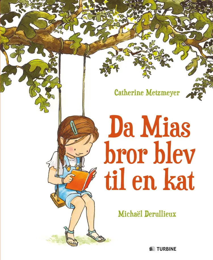 Da Mias bror blev til en kat af Catherine Metzmeyer