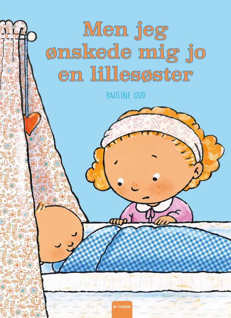Men jeg ønskede mig jo en lillesøster af Pauline Oud