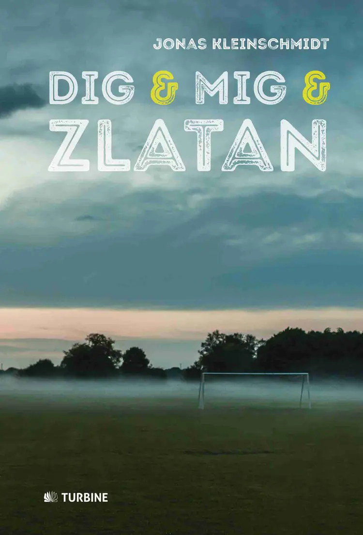 Dig og mig og Zlatan af Jonas Kleinschmidt
