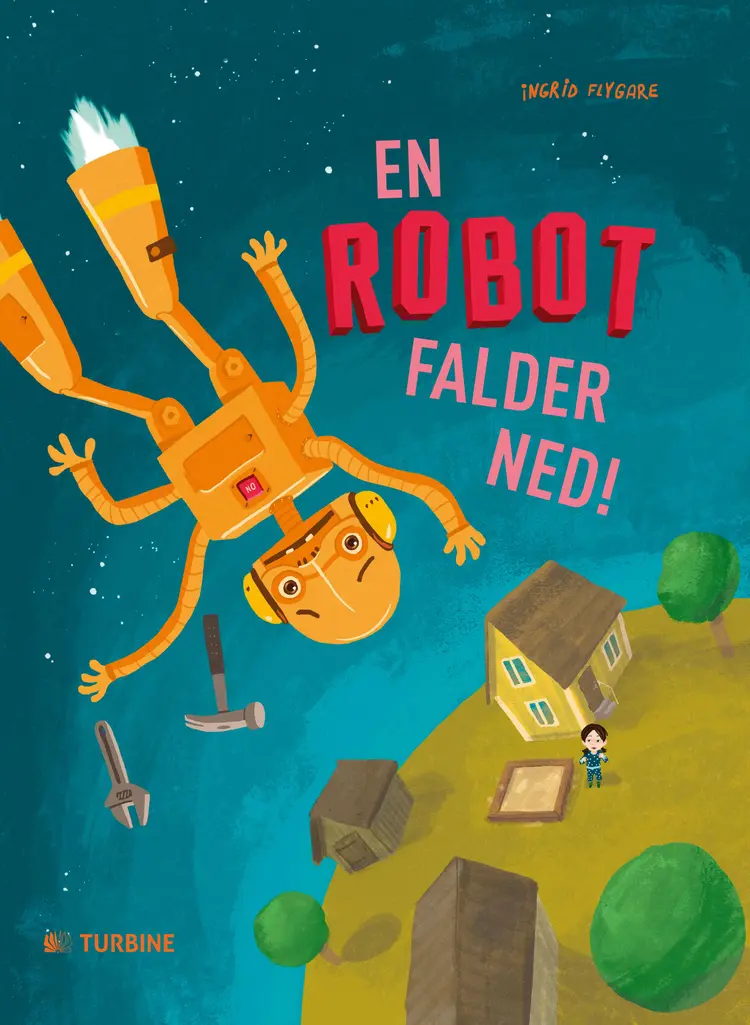 En robot falder ned! af Ingrid Flygare
