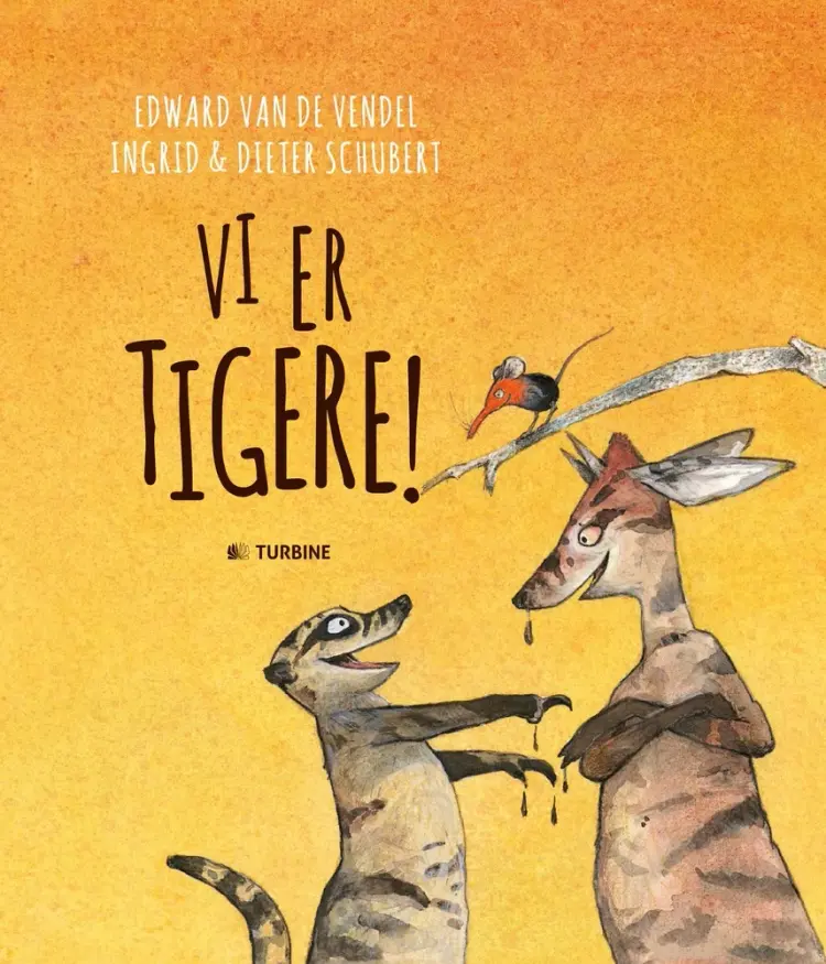 Vi er tigere af Edward van de Vendel