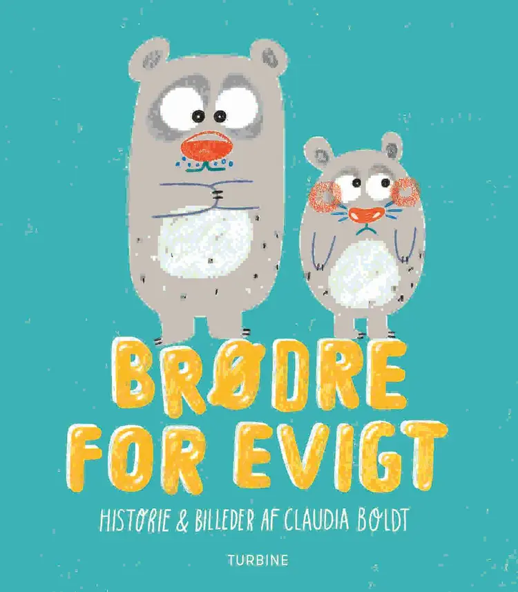 Brødre for evigt af Claudia Boldt