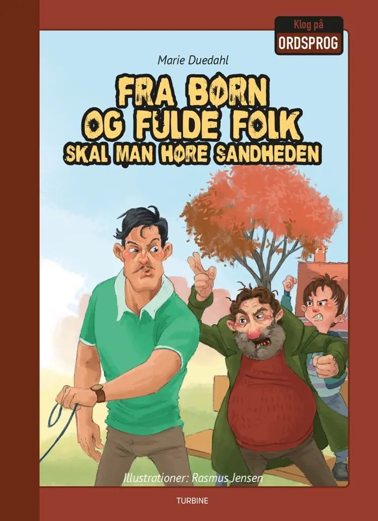 Fra børn og fulde folk skal man høre sandheden af Marie Duedahl