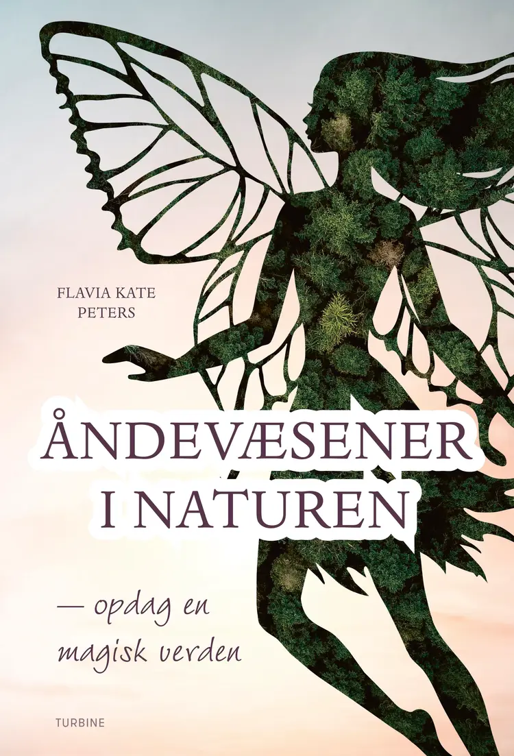 Åndevæsener i naturen - opdag en magisk verden af Flavia Kate Peters