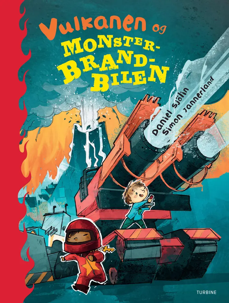 Vulkanen og monsterbrandbilen af Daniel Sjölin