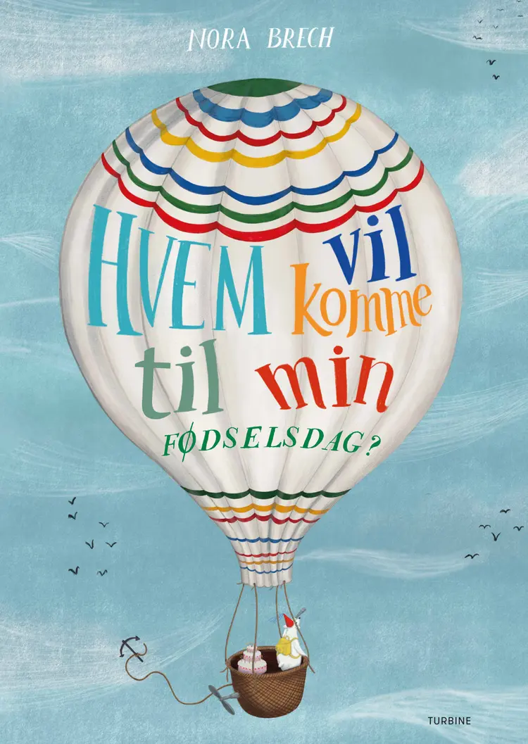 Hvem vil komme til min fødselsdag? af Nora Brech