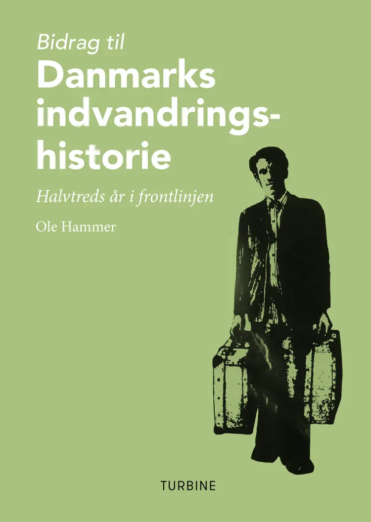 Bidrag til Danmarks indvandringshistorie af Ole Hammer