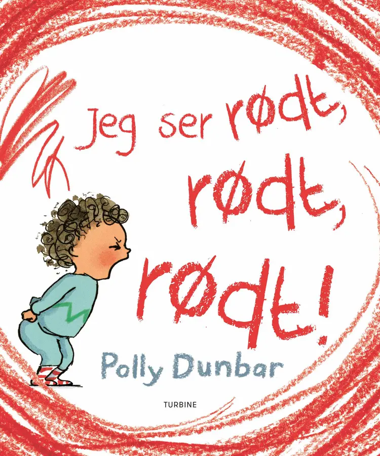 Jeg ser rødt, rødt, rødt! af Polly Dunbar