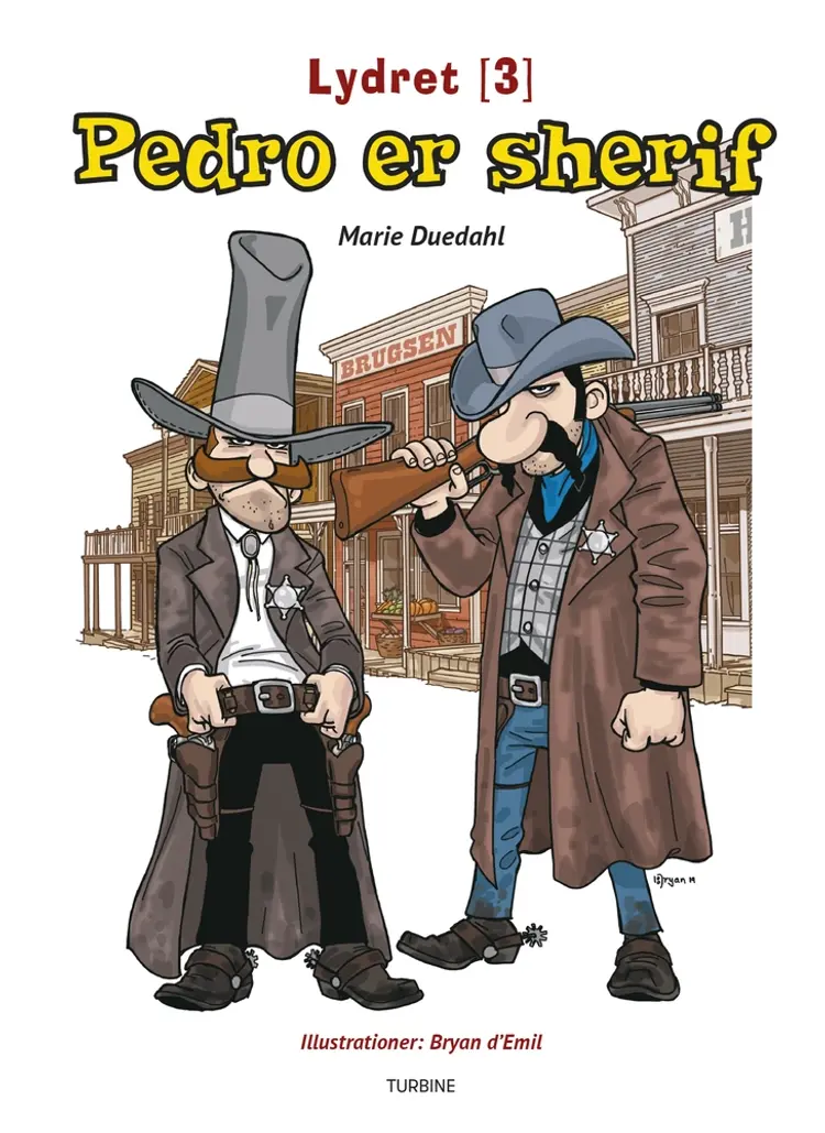 Pedro er sherif af Marie Duedahl