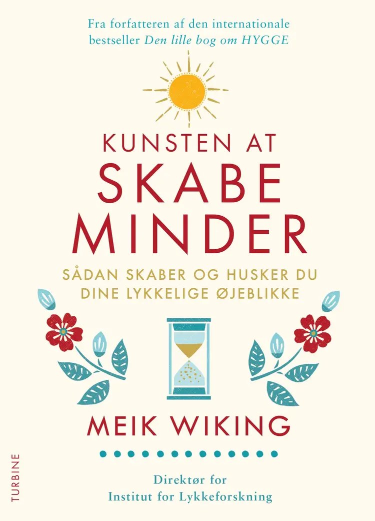 Kunsten at skabe minder af Meik Wiking