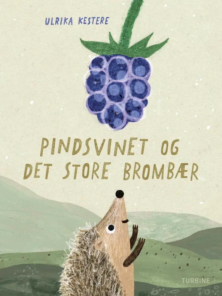 Pindsvinet og det store brombær af Ulrika Kestere