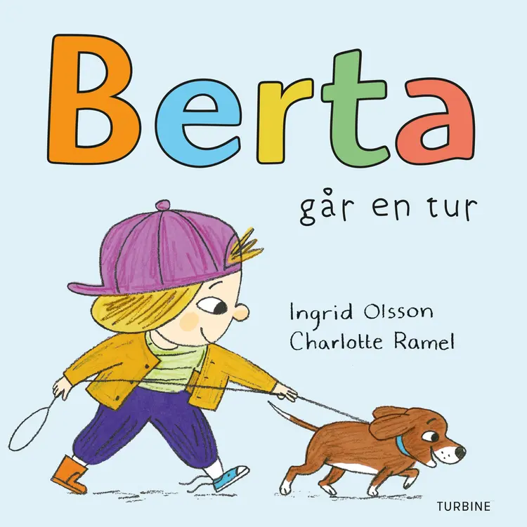 Berta går en tur af Ingrid Olsson